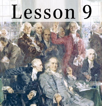 Lesson 9: What Happened during the American Revolution? How Did the Government Function?